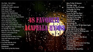 48 Favorite Acapella Hymns [upl. by Ennahtebazile]