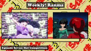 Weekly Ranma Episode Seven  Martial Arts Rhythmic Gymnastics [upl. by Canning115]