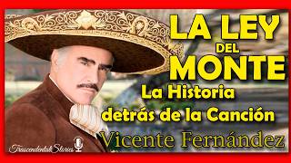 Vicente FernándezLa Ley del Monte NO era para él [upl. by Heyer]