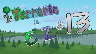 Terraria 12 is EZ  Ep 13  quotQueen Bee Surprise Attackquot [upl. by Wandis]