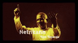 Netrikann best bgm by Ilayaraja [upl. by Anuska187]