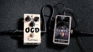 EHX Glove vs Fulltone OCD [upl. by Jenkel]