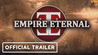 Empire Eternal  Official Announcement Trailer [upl. by Lorelle]