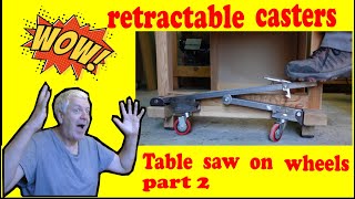 DIY Retractable Caster System for Heavy Workbench  Transform Your Table Saw Cart Part 2 [upl. by Werdnael796]