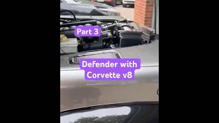 Defender with Corvette v8 part 3 [upl. by Eudocia453]