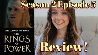 LORD OF THE RINGS RINGS OF POWER Season 2 Episode 5  My Opinions and addressing the hate [upl. by Euqinehs711]