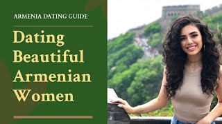 Dating Beautiful Armenian Women  Armenia Dating Guide [upl. by Anirhtak79]