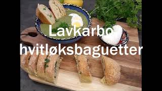 Lavkarbo hvitløksbaguetter fra omhelseno [upl. by Shaff]