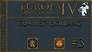 EU4 137 Holland P3 Forming the Netherlands [upl. by Assillam]