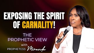 Exposing The Spirit Of Carnality  Prophetess Miranda  Nabi Healing Center Church [upl. by Milly]