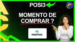 MELHOR OPORTUNIDADE DO ANO NA AÇÃO DA POSITIVO  VALE A PENA INVESTIR  ANÁLISE GRÁFICA posi3 [upl. by Alaek169]