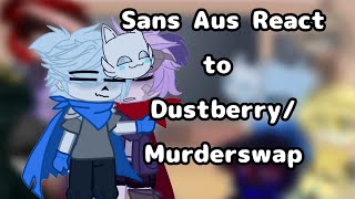 Sans Aus react to Ships Undertale AusGCRVPart 3DustberryMurderswap [upl. by Chemash]