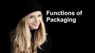 Functions of Packaging [upl. by Joachim]