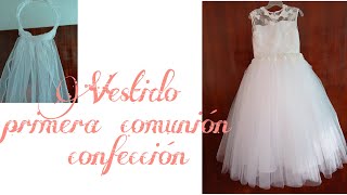 Vestido primera comunión Confección [upl. by Brittain]