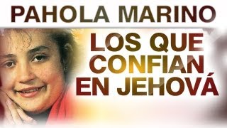 Pahola Marino  Los Que Confian En Jehova musica [upl. by Megan]