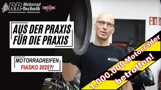 Motorradreifen und das drohende Fiasko 2025  Aus der Praxis für die Praxis [upl. by Thielen111]