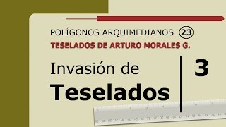 Invasión de Teselados 3  Amg [upl. by Sorips]