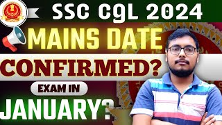 SSC CGL 2024 MAINS DATE CONFIRMED🔥  Exam in JANUARY😱 HIGH POSSIBILITY ⚡ SSC CGL 2024 TIER 2 [upl. by Cynthia24]