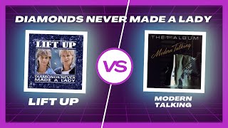 Modern Talking vs Lift Up Diamonds Never Made A Lady [upl. by Airtal69]