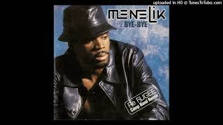 Menelik  ByeBye MNLK Remix [upl. by Blanchard]