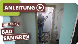 Badezimmer entkernen und renovieren  Altbausanierung Teil 1010 [upl. by Nelyk403]