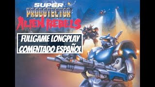 Super probotector alien rebels 1992 Super nintendo snes LONGPLAY COMENTADO ESPAÑOL 50fpsFULLGAME [upl. by Ibbetson]