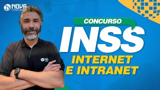 Concurso INSS 2022 INTERNET E INTRANET [upl. by Eilah]