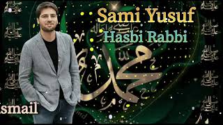 Sami Yusuf  Hasbi Rabbi [upl. by Edrea]