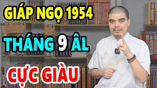 Tử Vi Tuổi GIÁP NGỌ 1954 Tháng 9 Âm Lịch năm 2024 SẼ RA SAO CHI TIẾT VỀ TÀI LỘC SỨC KHỎE VẬN HẠN [upl. by Schober785]