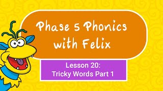 Phase 5 Phonics for Kids 20 Tricky Words Part 1 [upl. by Eimareg]