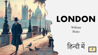 London By William Blake in Hindi  London Poem Explanation [upl. by Lorie874]