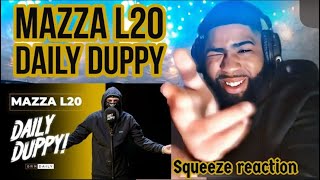 Mazza L20  Daily Duppy  Reaction [upl. by Oaht]