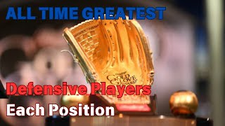 All Time Greatest Defensive Players at each position  Major League Baseball [upl. by Werby]