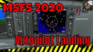 MSFS 2020 G1000 How to land with the autopilot [upl. by Bertasi]