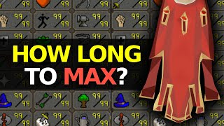 How long it takes to MAX in OSRS [upl. by Anawahs]