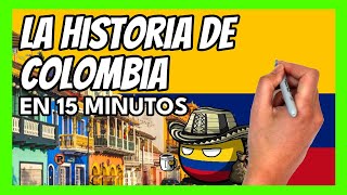 ✅ La historia de COLOMBIA en 15 minutos  Resumen rápido y fácil [upl. by Ainoet104]