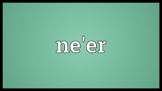 Neer Meaning [upl. by Ferdinand]