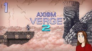 Axiom Verge 2  Lets Play  Episode 1 [upl. by Eirrod280]