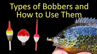 Types of Fishing Bobbers  How to Use and Setup Bobbers  Slip Spring and Round [upl. by Hanaj]