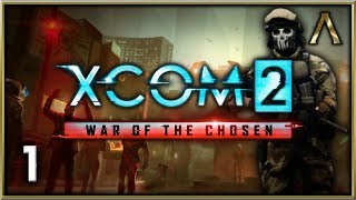 XCOM 2  War of the Chosen Pt1  Introduction amp Operation Golden Skull [upl. by Finlay]