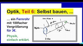 Optik Teil 6 Fernrohr  Teleskop selbst bauen für 3€ was braucht man dazu Tipps Physik [upl. by Quartis]