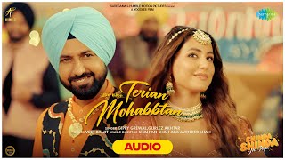 Terian Mohabbtan  Audio Song  Gippy Grewal  Hina Khan  Shinda Grewal  Shinda Shinda No Papa [upl. by Eloc818]