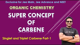 Carbene Concept  For Jee Main Jee Advance and NEET [upl. by Dis]