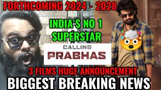 BREAKING NEWS  PRABHAS 3 BIG FILMS HUGE ANNOUNCEMENT  PRABHAS FORTHCOMING FILMS 2025  2029 [upl. by Ecnal540]