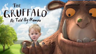 The Gruffalo  🦊🦉🐍🐭 Julia Donaldson  As Told By Roman [upl. by Agathy381]