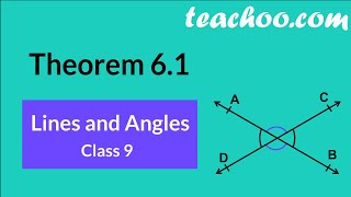 Theorem 61  Class 9 Maths  Vertically Opposite Angles are Equal Proof  Lines and Angles [upl. by Ogata]