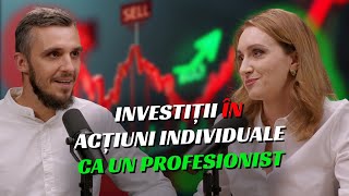 Investitii in Actiuni Individuale ca un Profesionist cu Olga Ursu S08E19 [upl. by Eissahc343]