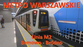 Metro Warszawskie Linia M2 Bemowo  Bródno Przejazd całą trasąWarsaw Metro Line M2 Subway ride [upl. by Ahsa635]