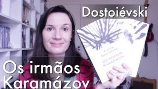 Os Irmãos Karamázov Dostoiévski  Tatiana Feltrin [upl. by Niraa]