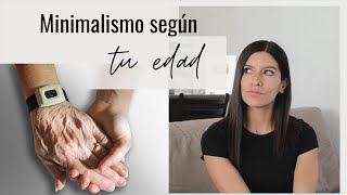 Cómo aplicar el minimalismo según las diferentes etapas de la vida Minimalismo amp EDAD [upl. by Ertnom]